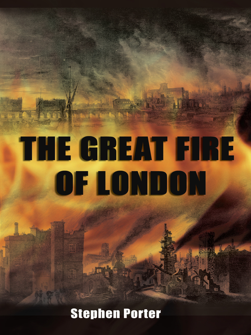 Title details for The Great Fire of London by Stephen Porter - Available